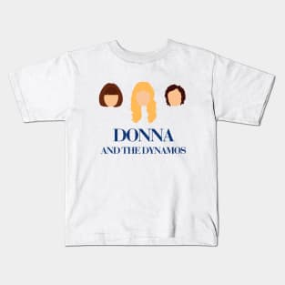 donna and the dynamos Kids T-Shirt